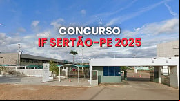 Concurso IF Sertão-PE 2025 é aberto para Técnicos istrativos Concurso IF Sertão-PE 2025 é aberto para Técnicos istrativos